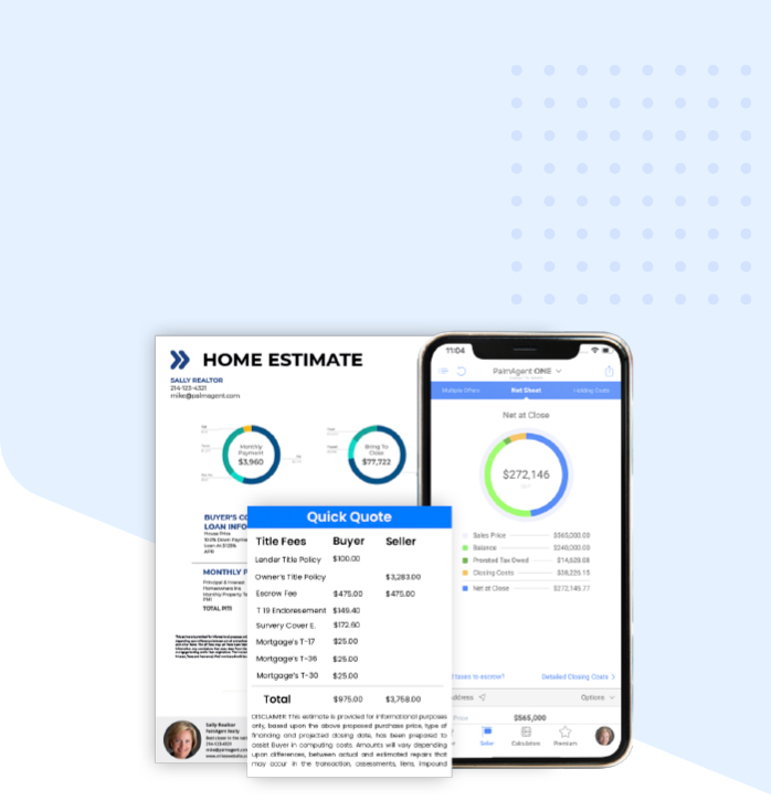 Buyer Estimate, Seller Net Sheet, Quick Quote